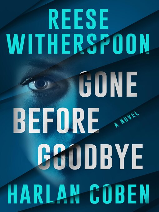 Title details for Gone Before Goodbye by Harlan Coben - Wait list